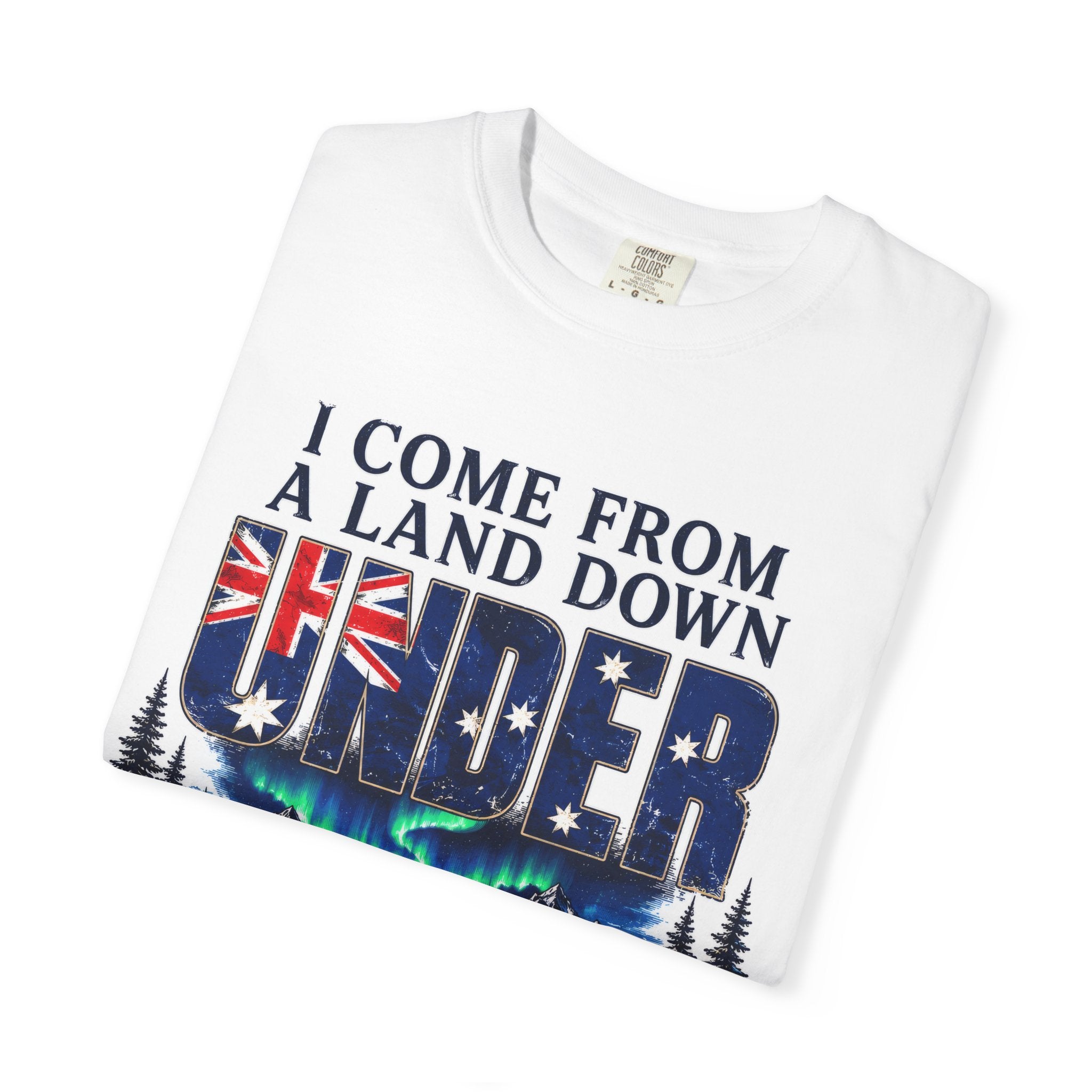 I Come From a Land Down Under Tee — Hyperborea Australia Shirt